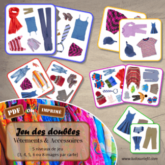 Jeu des doubles - Vêtements & Accessoires : hauts, bas, chaussures, sous-vêtements... - 5 niveaux progressifs (3 4 5 6 ou 8 images) - Dobble - jeu pour travailler la discrimination visuelle, la rapidité l'observation et le lexique / vocabulaire autour des vêtements et des accessoires - Document PDF à télécharger et à imprimer ou jeu imprimé - lslf