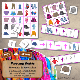 Suis les parcours codés - Vêtements et Accessoires : pantalons, bas, hauts, chaussures... - codage, repérage et vocabulaire spatial - jeu et atelier autonome et autocorrectif Maternelle (Cycle 1) et Primaire (Cycle 2) - Niveaux et difficulté progressifs - PDF à télécharger et à imprimer ou jeu imprimé - difficulté progressive et solutions - lslf