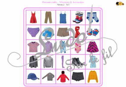 Suis les parcours codés - Vêtements et Accessoires : pantalons, bas, hauts, chaussures... - codage, repérage et vocabulaire spatial - jeu et atelier autonome et autocorrectif Maternelle (Cycle 1) et Primaire (Cycle 2) - Niveaux et difficulté progressifs - PDF à télécharger et à imprimer ou jeu imprimé - difficulté progressive et solutions - lslf