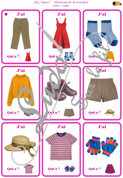 Jeu J'ai... qui a ? Vêtements et Accessoires - Travail sur le vocabulaire - développement et réinvestissement du langage, du lexique, de la logique - 96 cartes - 4 niveaux - 3 versions - lecture de mots - Jeu évolutif - Atelier autonome maternelle et cycle 2 - fichier à télécharger et à imprimer sous format PDF ou jeu imprimé - 4 saisons, bas, hauts, ensembles, sous-vêtements, chaussures, bijoux, accessoires divers...