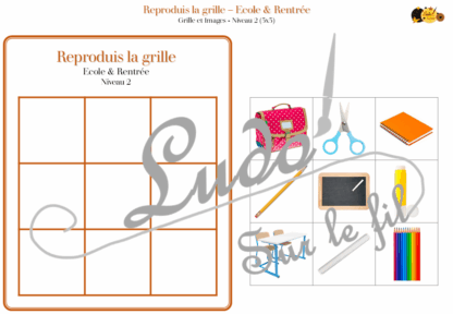Reproduis la grille - Ecole et Rentrée - 48 modèles à reproduire - Repérage dans l'espace et vocabulaire spatial - Variante pour travailler la mémoire - Variante à deux pour le langage oral - Dicte, décris la grille pour que l'autre jouer la reproduise - jeu et atelier autonome Maternelle (Cycle 1) et Primaire (Cycle 2) - PDF à télécharger et à imprimer ou jeu imprimé - difficulté progressive - repérage spatial - se repérer dans une grille, dans un tableau - Thème Ecole, rentrée scolaire, fournitures scolaires - lslf