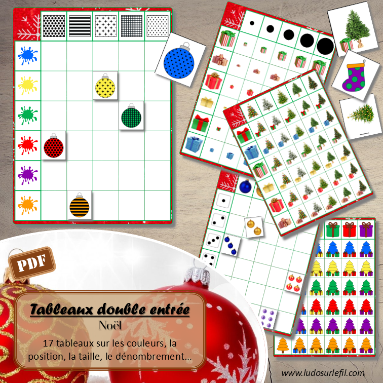 Kit de 17 tableaux à double entrée - Noël - Cadeaux, sapins, décoration, boules de Noël - couleurs, position par rapport à un sapin, rangement par taille, classement Petit Moyen Grand - dénombrement, association de dessins, reconnaissance chiffres et constellations, doigts de la main, motifs, orientation... - atelier autocorrectif maternelle - logique - jeu PDF à télécharger et à imprimer - représentation spatiale - mathématiques - Hiver - lslf