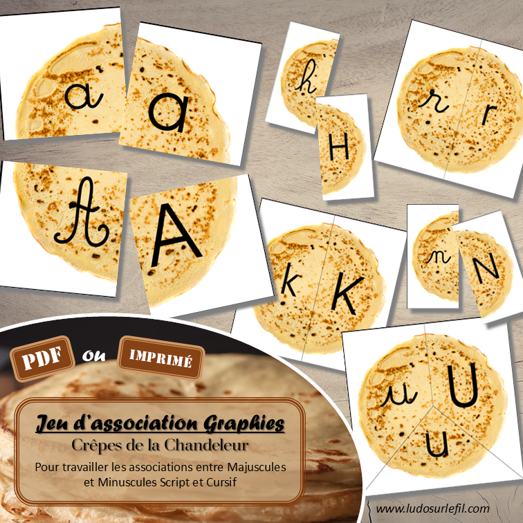 Jeu d'association différentes graphies des lettres - Les crêpes de la Chandeleur - Gourmandises pour thème sur l'hiver ou un anniversaire - Ecritures majuscule et minuscule script et majuscule et minuscule cursif - Ordre alphabétique - Alphabet - Atelier autonome maternelle - IEF - PDF à télécharger et imprimer ou jeu imprimé - version cartes facile à découper - Puzzles - Français - lslf